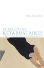 Image for Le Ballet Des Retardataires
