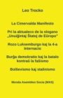 Image for La Cimervalda Manifesto; Pri la aktualeco de la slogano &quot;Unui&amp;#285;intaj &amp;#348;tatoj de E&amp;#365;ropo&quot;; Rozo Luksemburgo kaj la 4-a Internacio; Bur&amp;#285;a demokratio kaj la batalo kontra&amp;#365; la fa&amp;#34