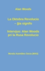Image for La Oktobra Revolucio -- gia signifo; Intervjuo : Alan Woods pri la Rusa Revolucio