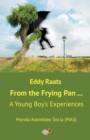 Image for From the Frying Pan... : A Young Boy&#39;s Experiences