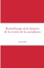 Image for Kontribuajo al la historio de la teorio de la socialismo