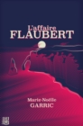 Image for L&#39;affaire Flaubert