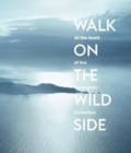 Image for Walk on the wild side  : 65 artists from the Carmignac Collection