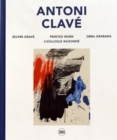 Image for Antoni Clave: Printed Work. Catalogue raisonne