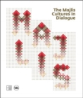 Image for The Majlis  : cultures in dialogue
