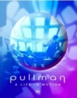 Image for Pullman  : a life in motion
