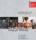 Image for Lebanese Pavilion  : the world in the image of man
