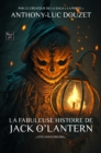 Image for La Fabuleuse Histoire De Jack O&#39;Lantern
