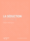 Image for La seduction  - En 40 pages