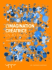 Image for L&#39;imagination creatrice - En 40 pages