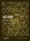Image for Le luxe - En 40 pages