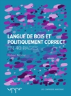 Image for Langue de bois et politiquement correct - En 40 pages