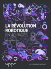 Image for La revolution robotique - En 40 pages