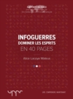 Image for Infoguerres: Dominer les esprits