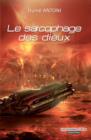 Image for Le Sarcophage Des Dieux: Une Dystopie a Couper Le Souffle !
