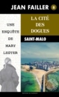 Image for La cite des dogues: Enquete a Saint-Malo