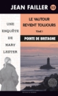Image for Le vautour revient toujours - Tome 1: Une enquete de Mary Lester a la pointe de la Bretagne