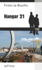Image for Hangar 21: Un polar nantais inspire d&#39;un fait divers