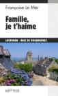 Image for Famille, je t&#39;haime: Un polar psychologique breton