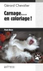 Image for Carnage... en coloriage!: Le chat Catia mene l&#39;enquete