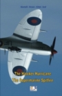 Image for The Hawker Hurricane - The Supermarine Spitfire