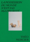 Image for Theo Mercier: La Possession Du Monde n&#39;Est Pas Ma Priorite