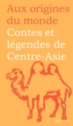 Image for Contes Et Legendes De Centre-asie