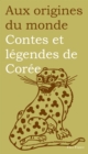 Image for Contes Et Legendes De Coree