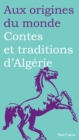 Image for Contes Et Traditions D&#39;algerie