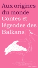 Image for Contes Et Legendes Des Balkans