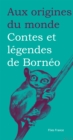 Image for Contes Et Legendes De Borneo