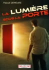 Image for La Lumiere sous la Porte: Thriller postapocalyptique