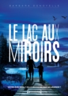 Image for Le lac aux miroirs: Thriller paranormal