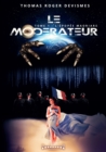 Image for Le Moderateur: Saga de science-fiction