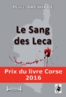 Image for Le sang des Leca: Prix du livre Corse 2016