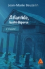 Image for Atlantide, la cite disparue: L&#39;enquete