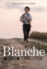 Image for Blanche 1900-1930: Tome 1