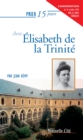 Image for Prier 15 jours avec Elisabeth de la Trinite: Un livre pratique et accessible