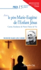 Image for Prier 15 jours avec le pere Marie-Eugene de l&#39;Enfant Jesus: Carme, fondateur de Notre-Dame de Vie