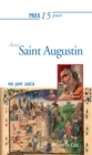 Image for Prier 15 jours avec Saint Augustin: Un livre pratique et accessible