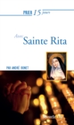 Image for Prier 15 jours avec Sainte Rita: Un livre pratique et accessible