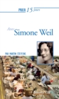Image for Prier 15 jours avec Simone Weil: Un livre pratique et accessible
