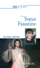 Image for Prier 15 jours avec SA ur Faustine: Un livre pratique et accessible