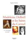 Image for Madeleine Delbrel et les saints du Carmel