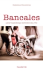Image for Bancales : Leur handicap enrichit ma vie: Leur handicap enrichit ma vie