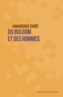 Image for Du bulgom et des hommes