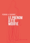 Image for Le prenom a ete modifie