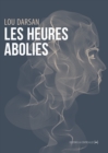 Image for Les Heures abolies