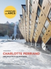 Image for Charlotte Perriand. Une architecte en montagne.