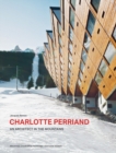Image for Charlotte Perriand. An Architect in the Mountains.